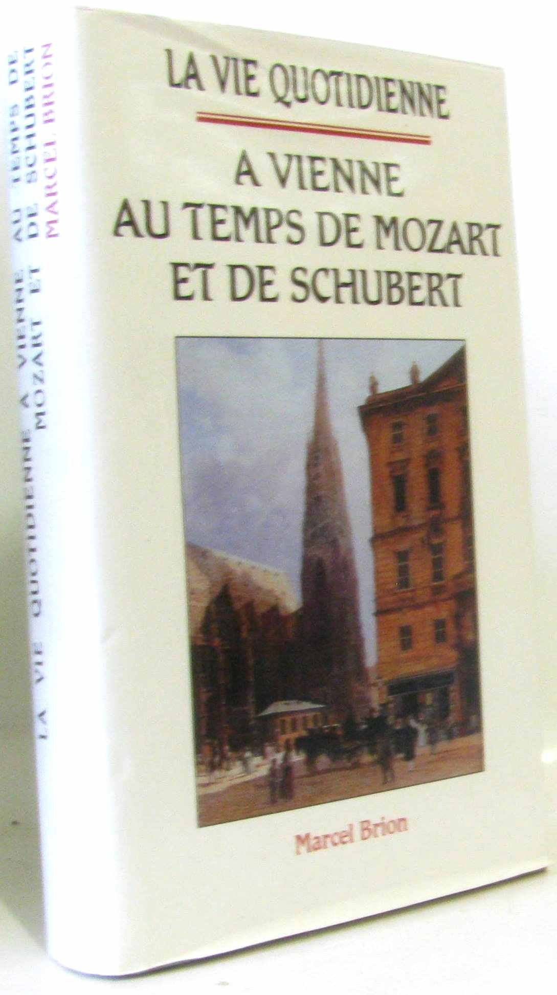 À Vienne au temps de Mozart et de Schubert 9782724261059