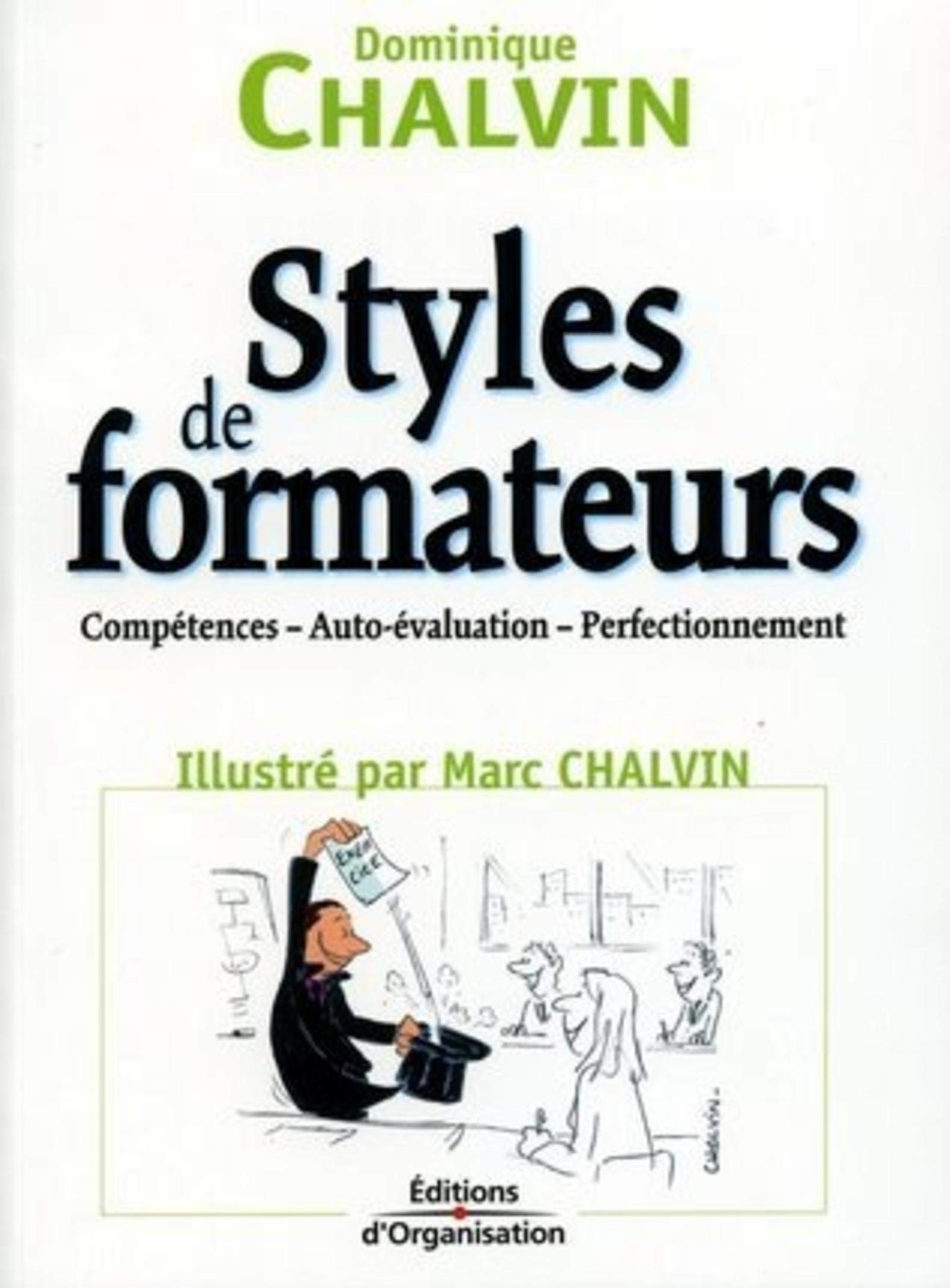 Styles de formateurs: Compétences - Auto-évaluation - Perfectionnement 9782708130524