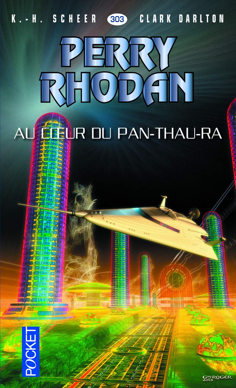 Perry Rhodan n°303 - Au coeur du Pan-Thau-Ra 9782266240246