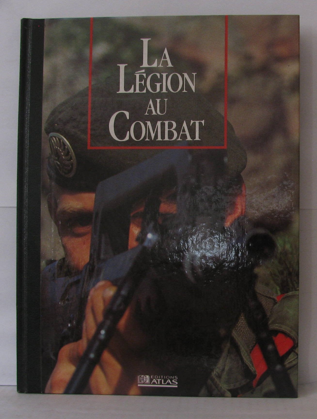 La Légion au combat 9782731208894