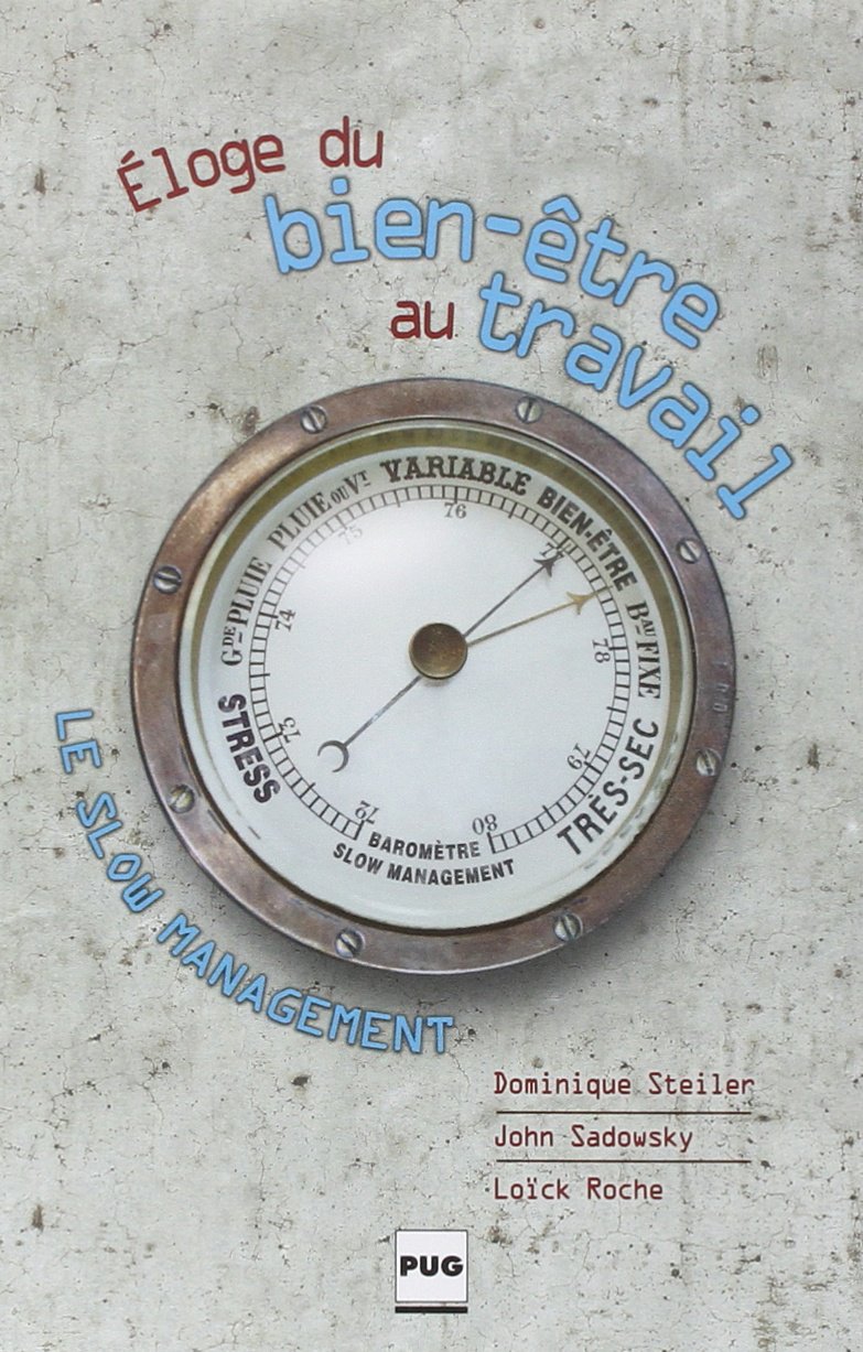 SLOW MANAGEMENT - ELOGE DU BIEN ETRE AU TRAVAIL NLE COUV 9782706116292