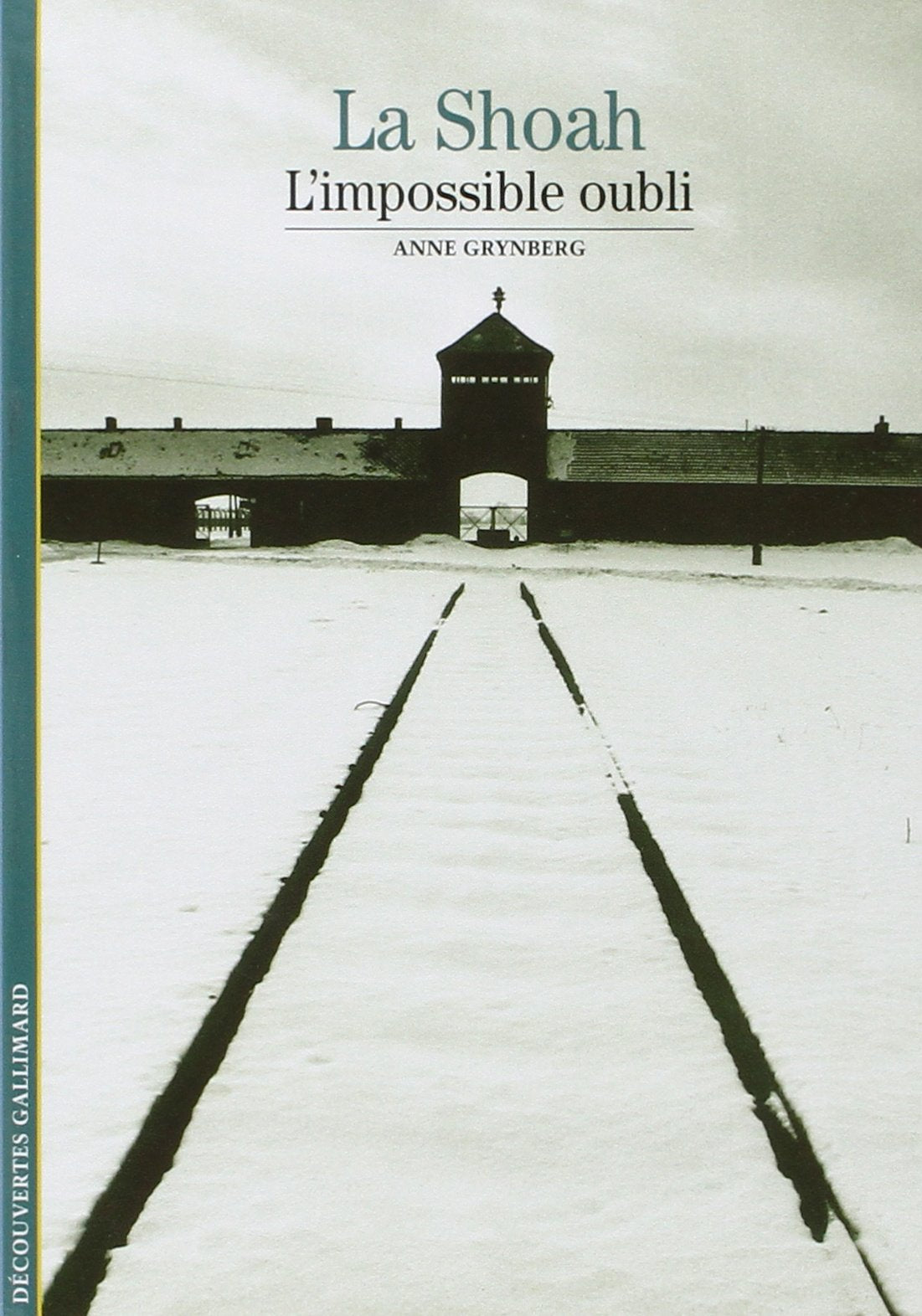 La Shoah: L'impossible oubli 9782070533022