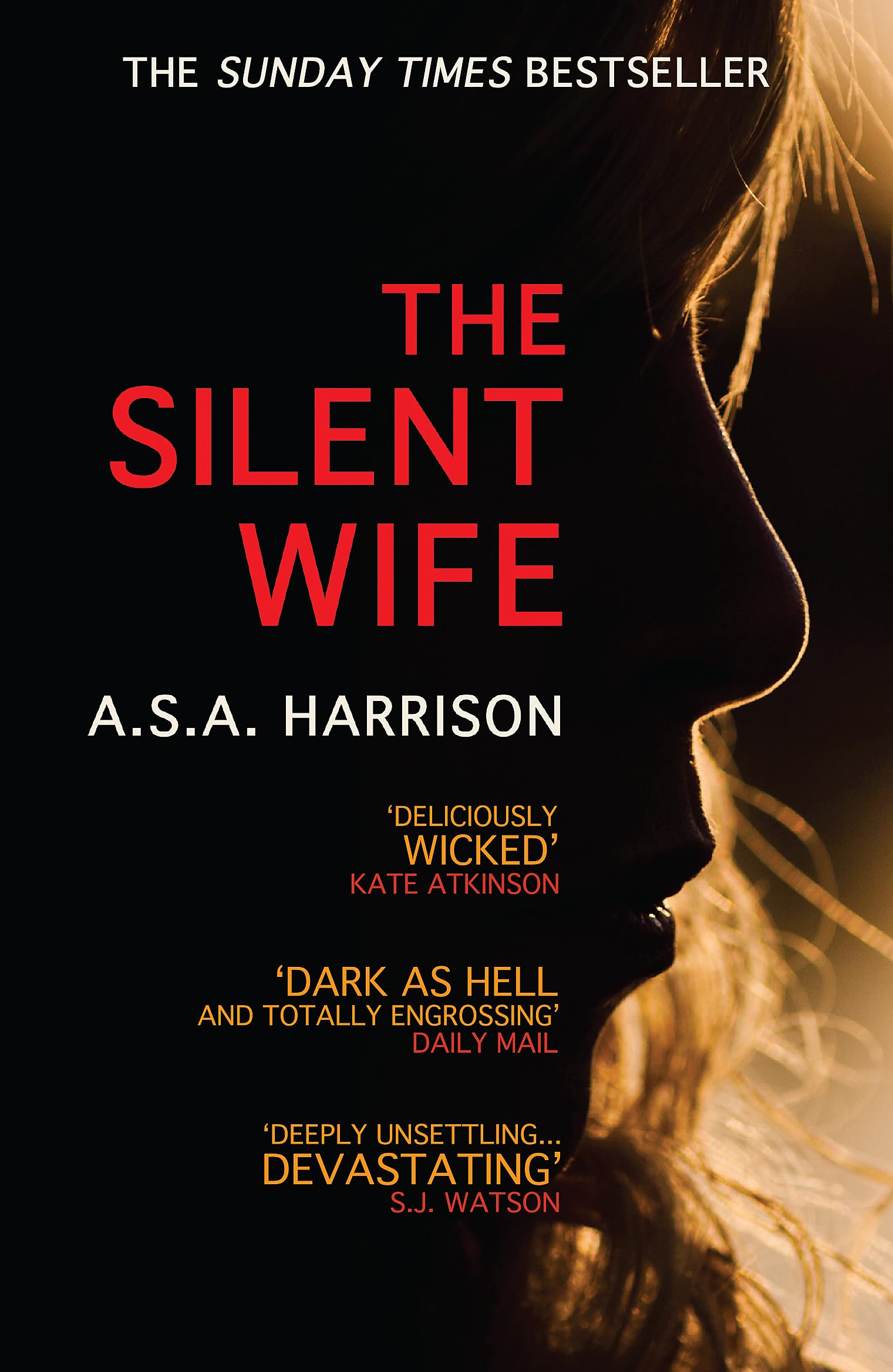 The Silent Wife: The gripping bestselling novel of betrayal, revenge and murder… 9780755399864