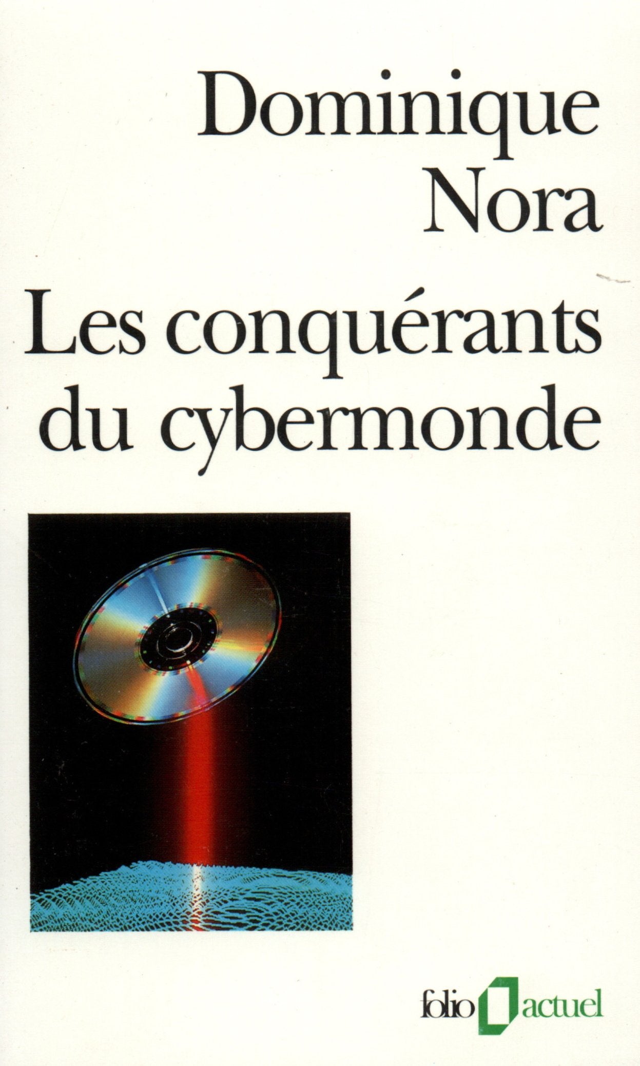 Les Conquérants du cybermonde 9782070329465