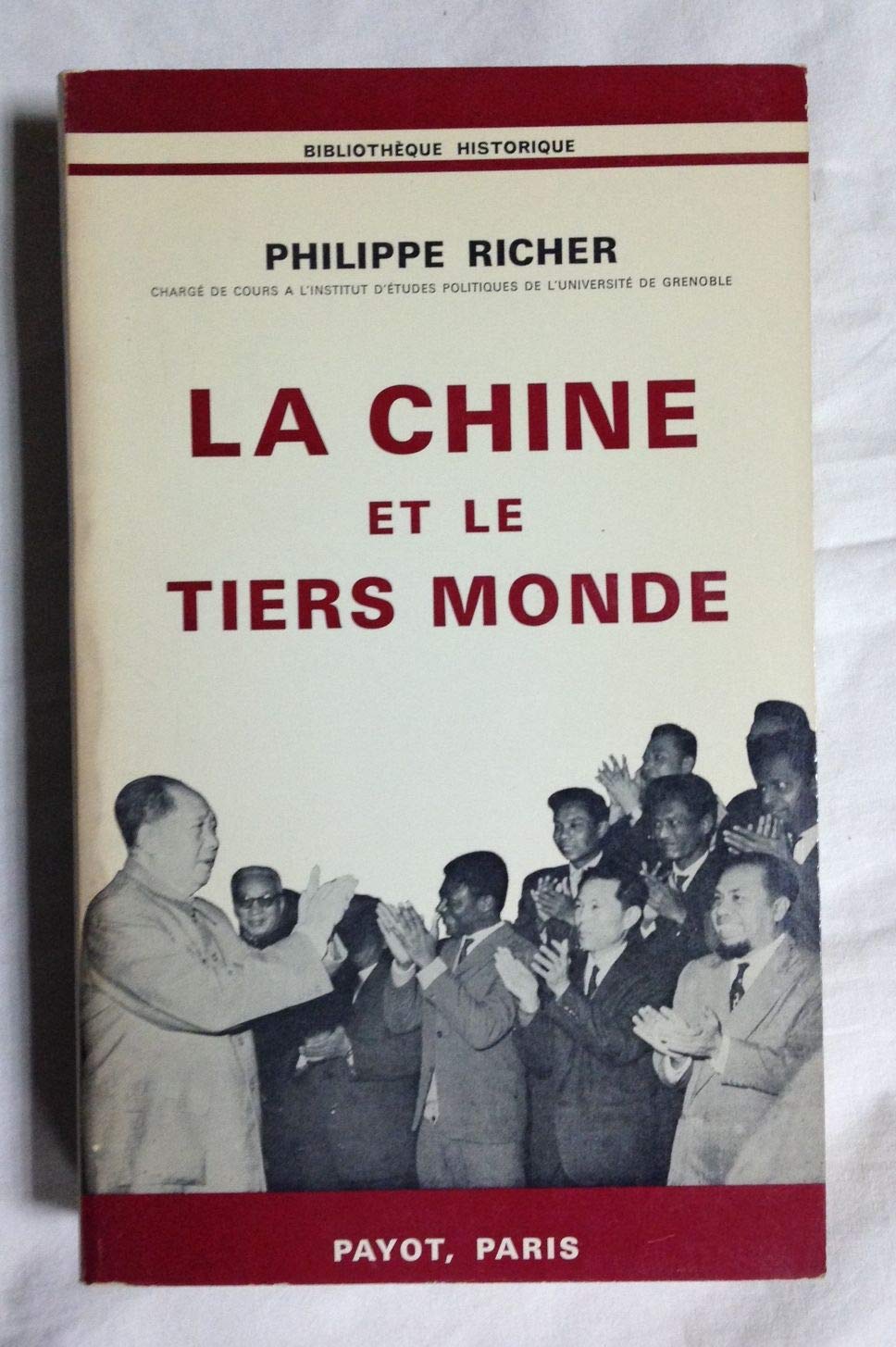 La chine et le tiers monde 1949-1969 .