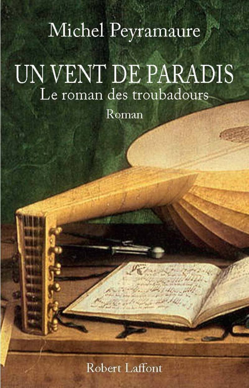 Un vent de paradis: Le roman des troubadours 9782221126042