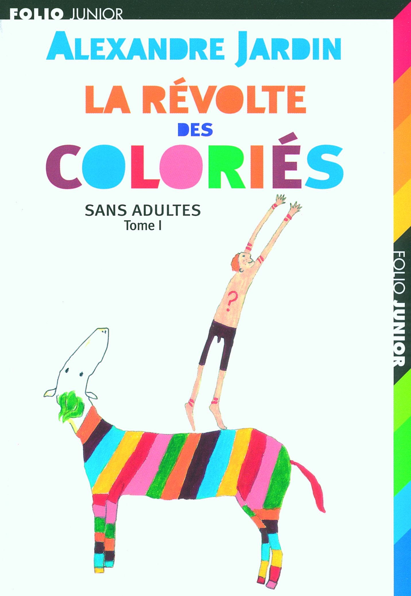 Sans adultes, I : La révolte des Coloriés 9782070574063