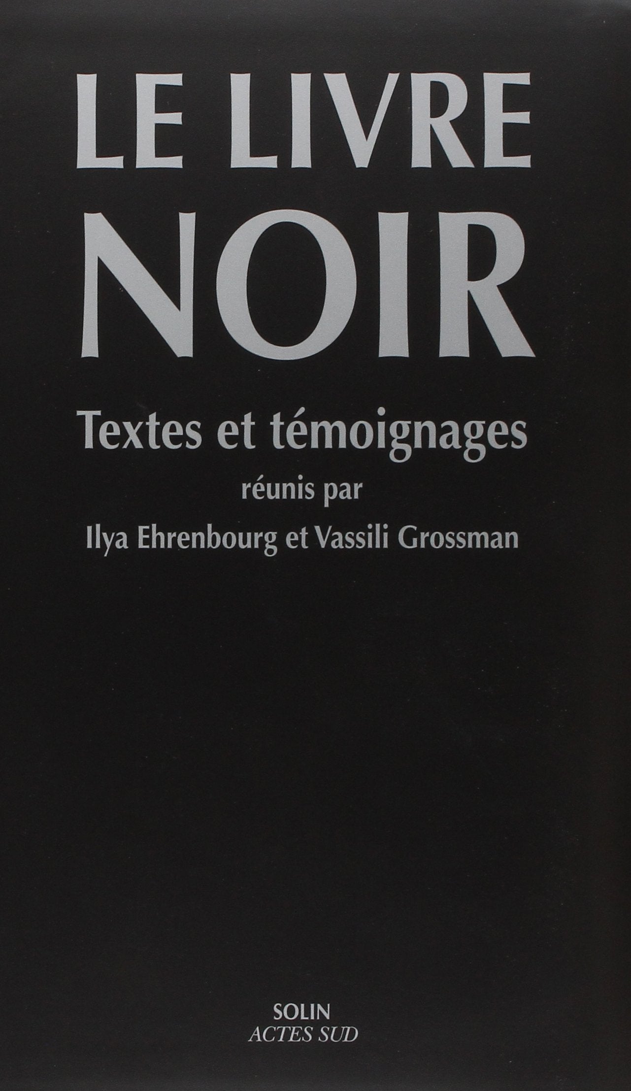 Le livre noir - Textes et témoignages 9782742706235