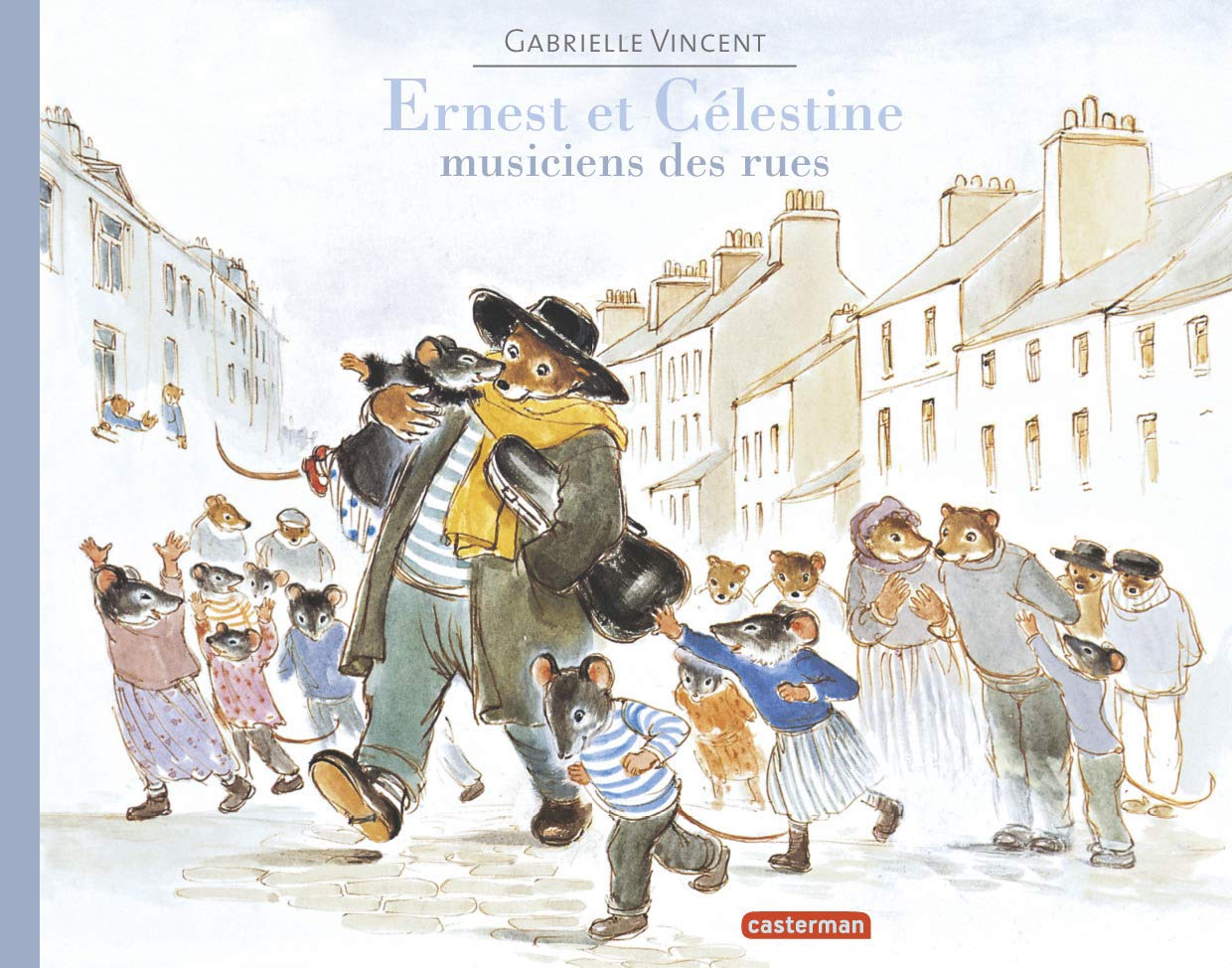 Ernest et Célestine - Musiciens des rues: Format broché - Souple 9782203063730