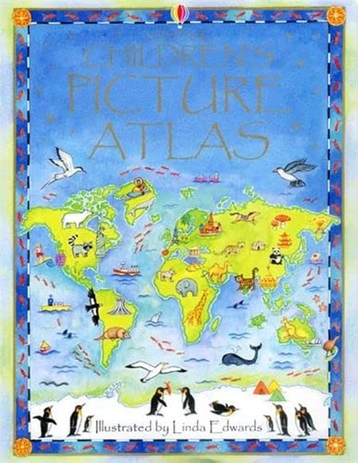 The Usborne Children's Picture Atlas: 1 9780746047132