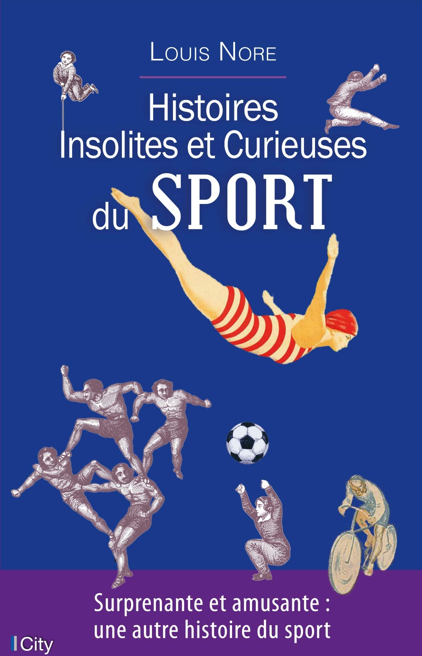 Histoires insolites et curieuses du sport 9782824614083