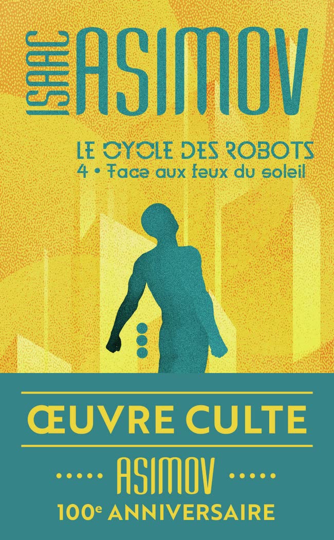 Le cycle des robots, 4 : Face aux feux du soleil 9782290327944