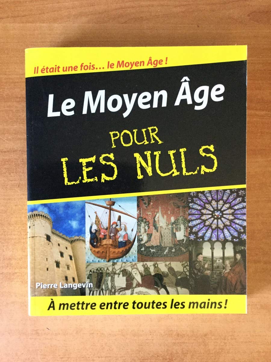 Le Moyen Age pour les nuls 9782754005630