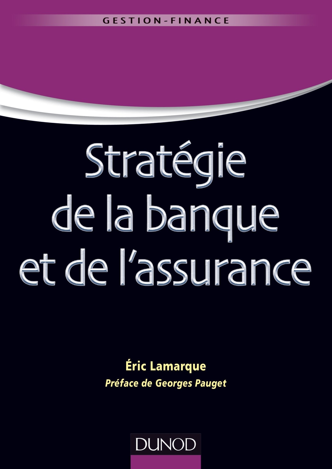 Stratégie de la banque et de l'assurance 9782100708871