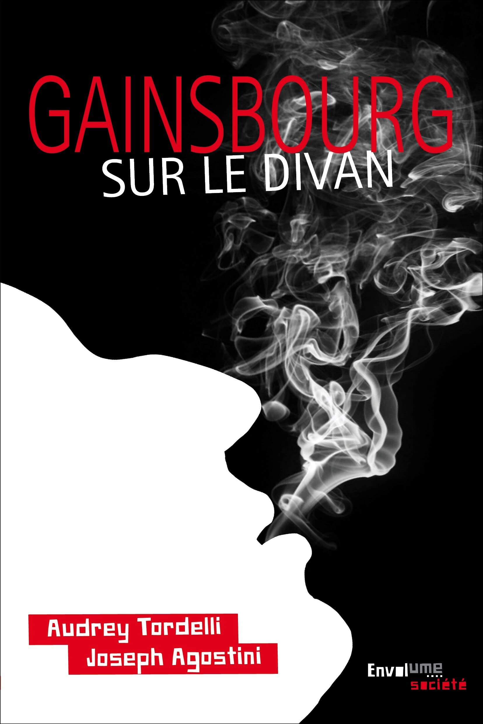 Gainsbourg sur le divan: 69 année érotique 50 ans déjà 9782371140677