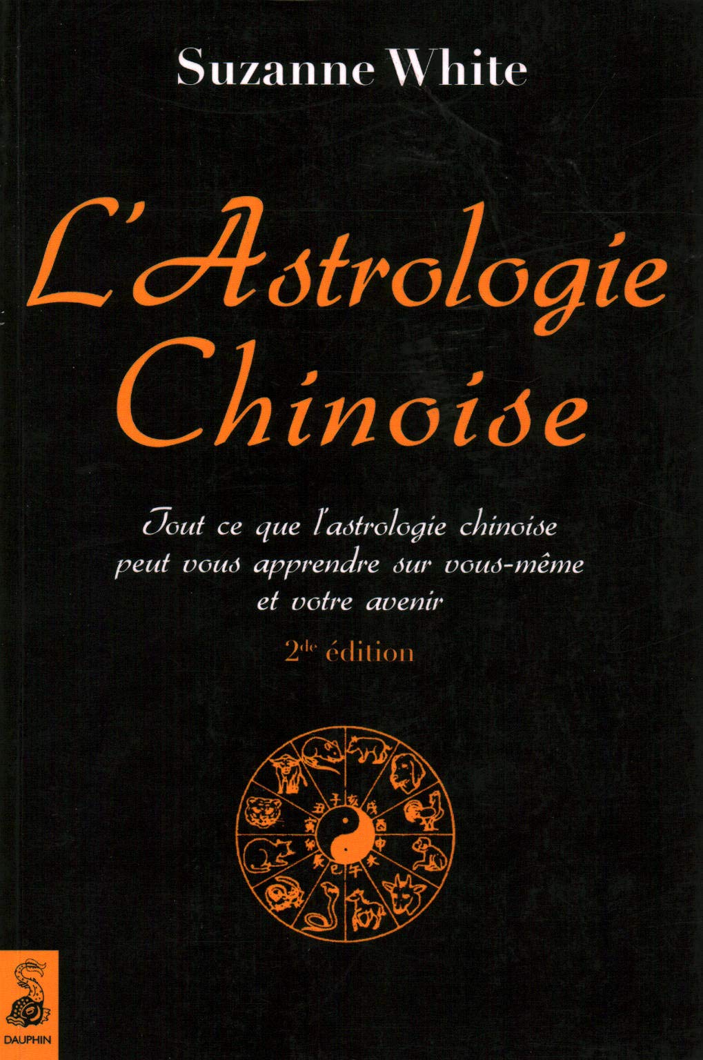 L'astrologie chinoise 9782716313810