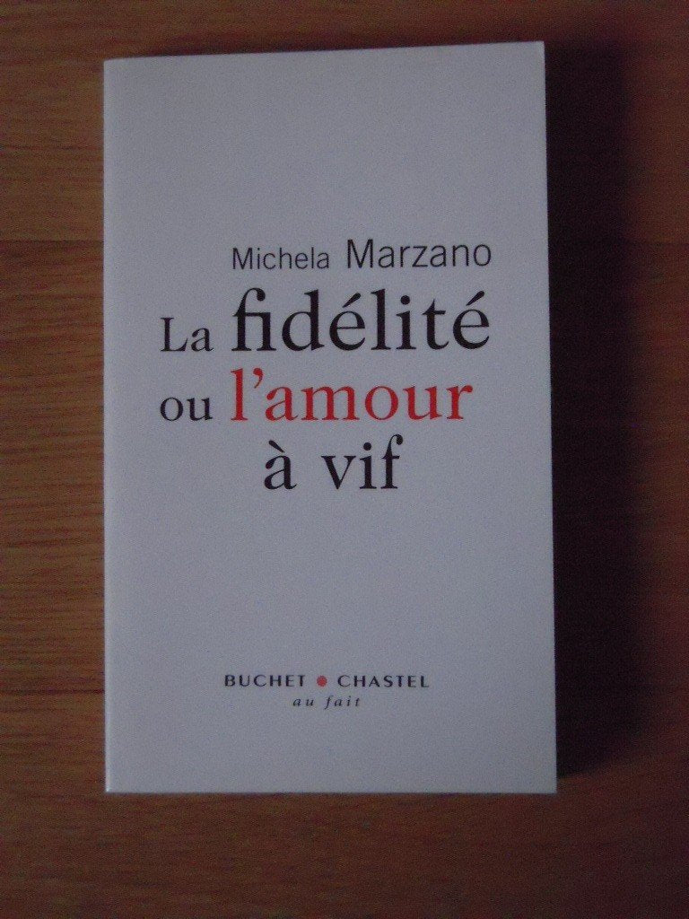 La fidélité ou l'amour à vif 9782283020609