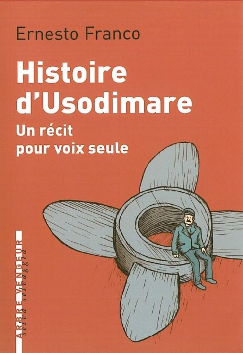 Histoire d'Usodimare: Un récit pour voix seule 9782916141282