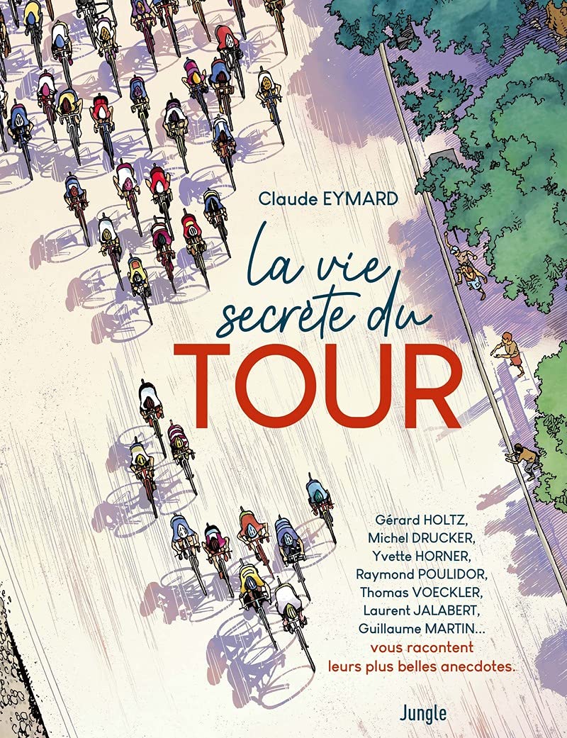 La Vie secrète du Tour 9782822230964
