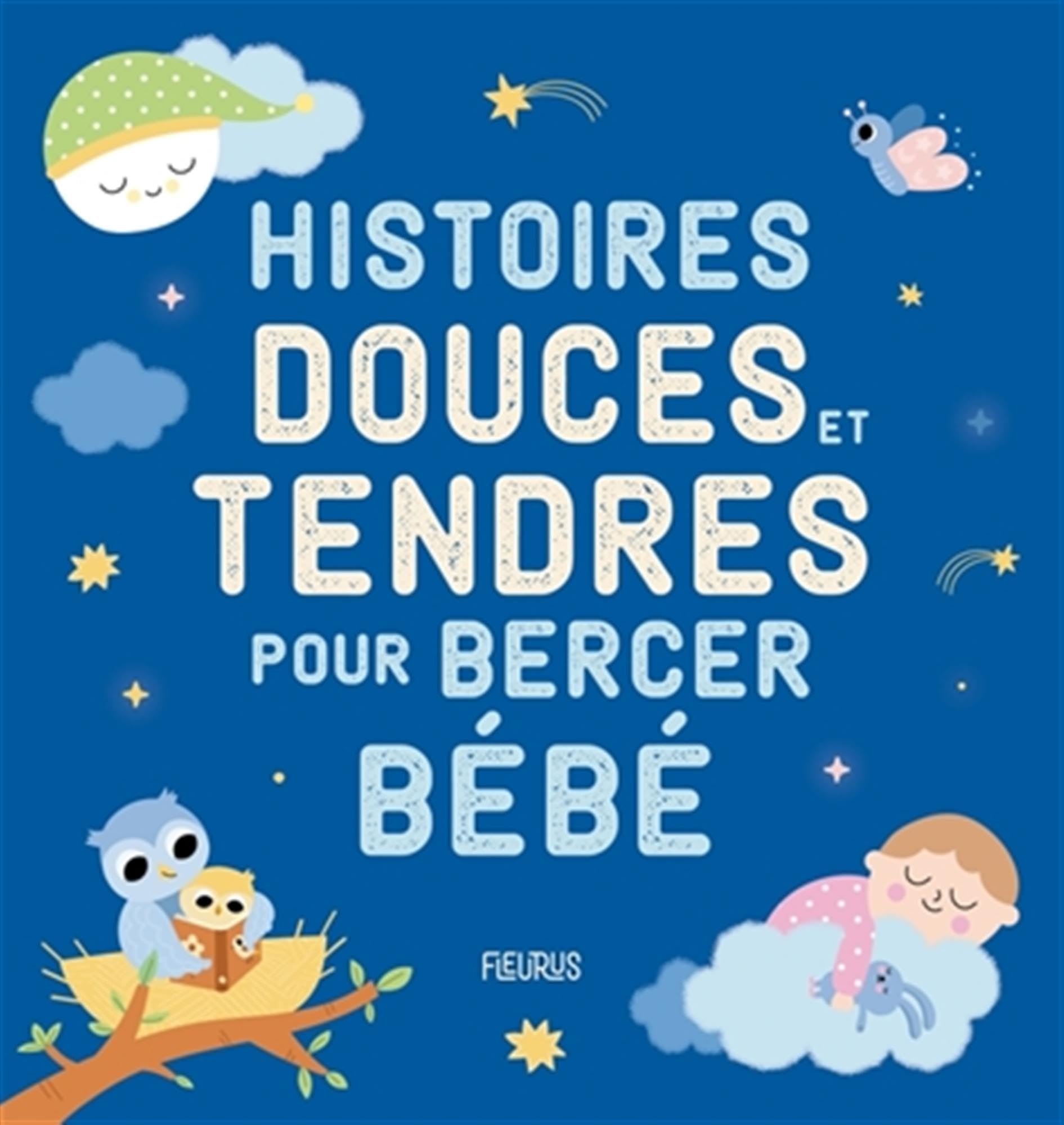 Histoires douces et tendres pour bercer bébé 9782215194767