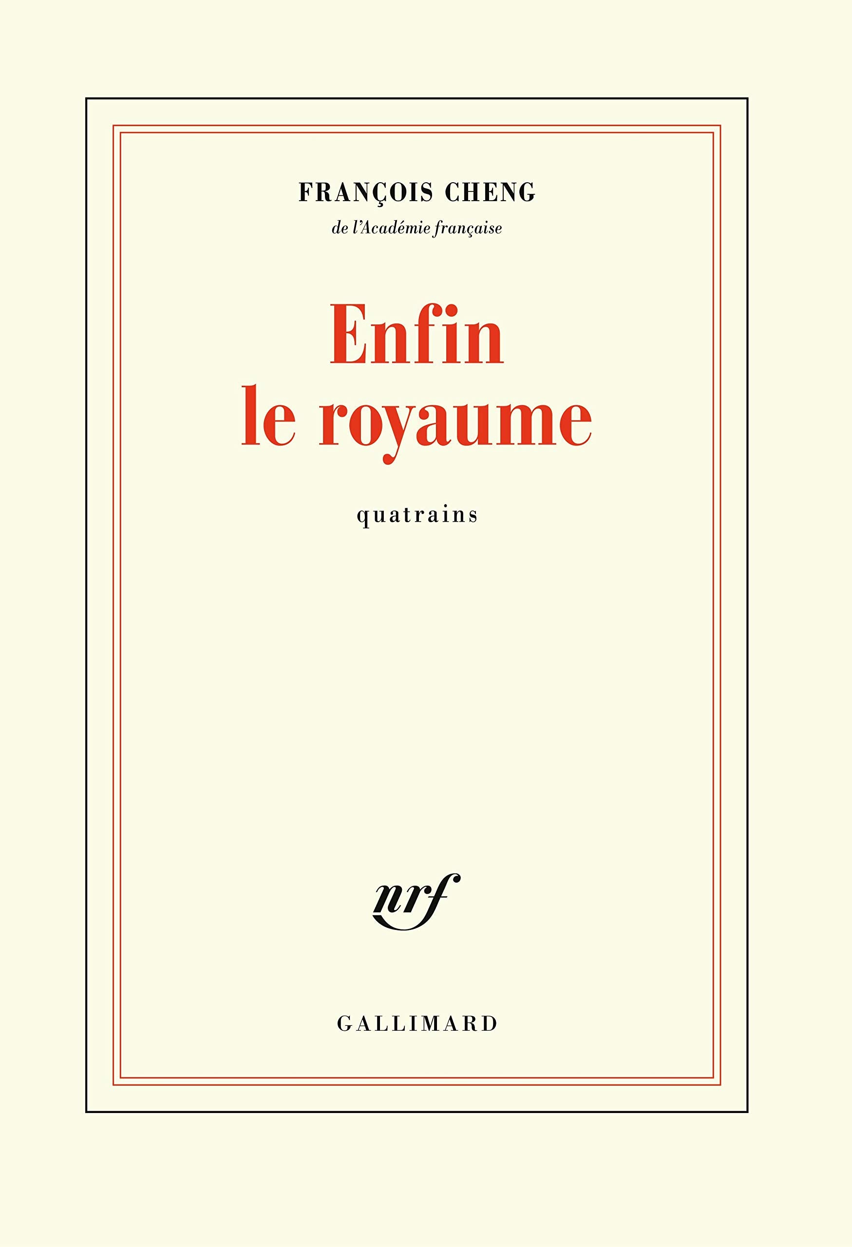 Enfin le royaume: Quatrains 9782072767449