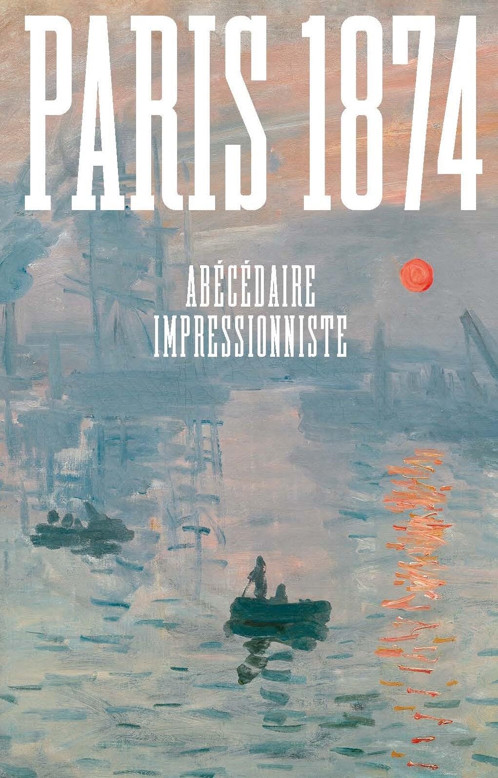 Paris 1874. Abécédaire impressionniste 9782711880188