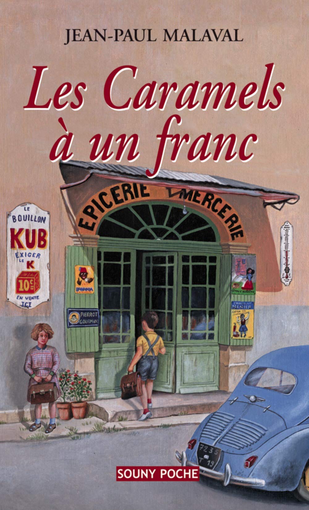 LES CARAMELS A UN FRANC 9782848860763