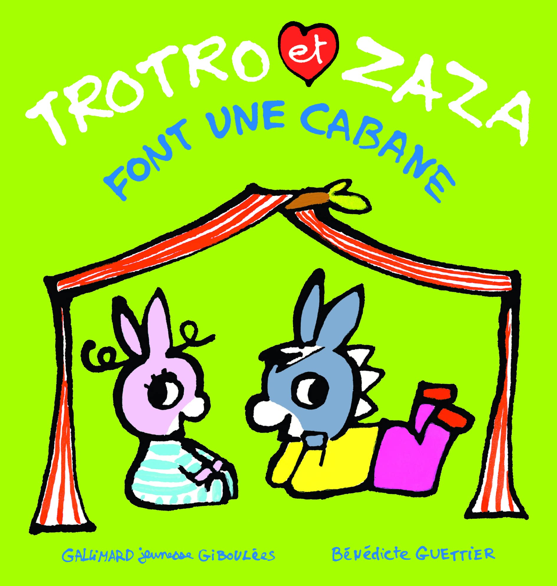 TROTRO ET ZAZA FONT UNE CABANE 9782075095297