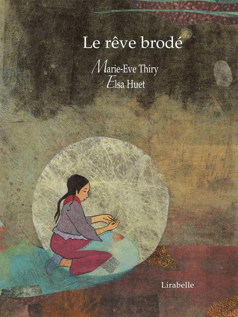 Le rêve brodé: Un conte du Tibet 9782914216722