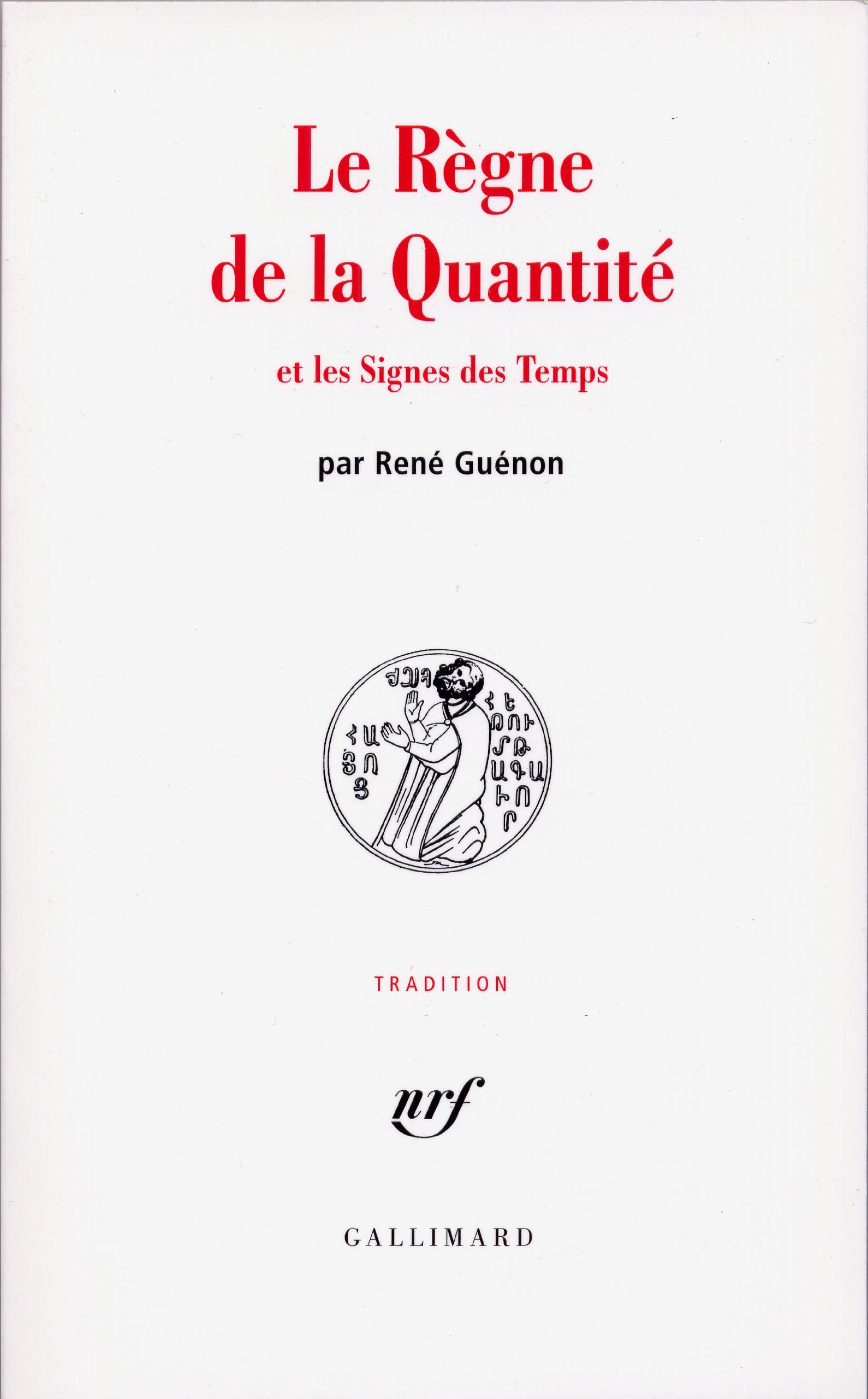 Le règne de la quantité et les signes des temps 9782070230037