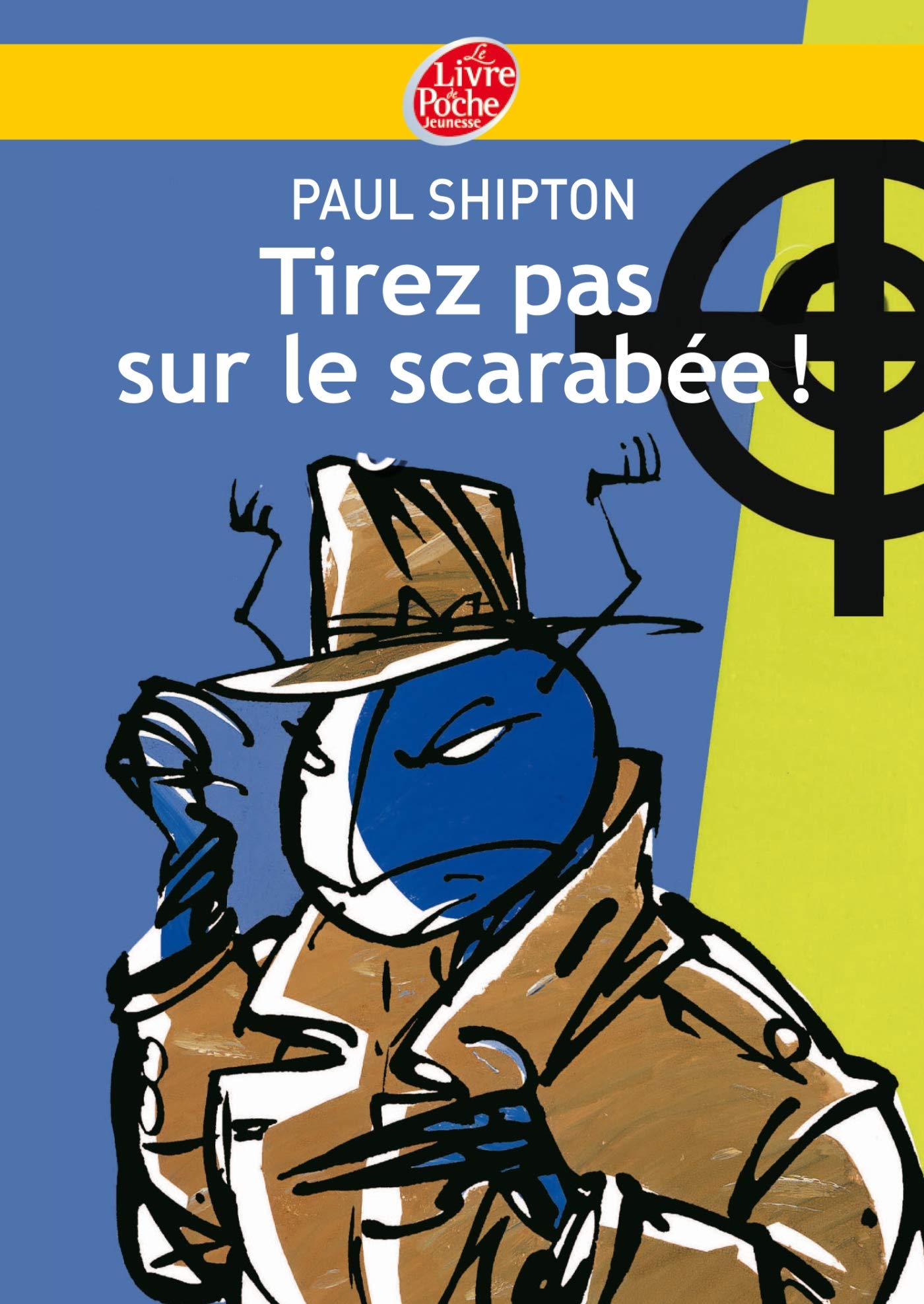 Tirez pas sur le scarabée 9782013224239
