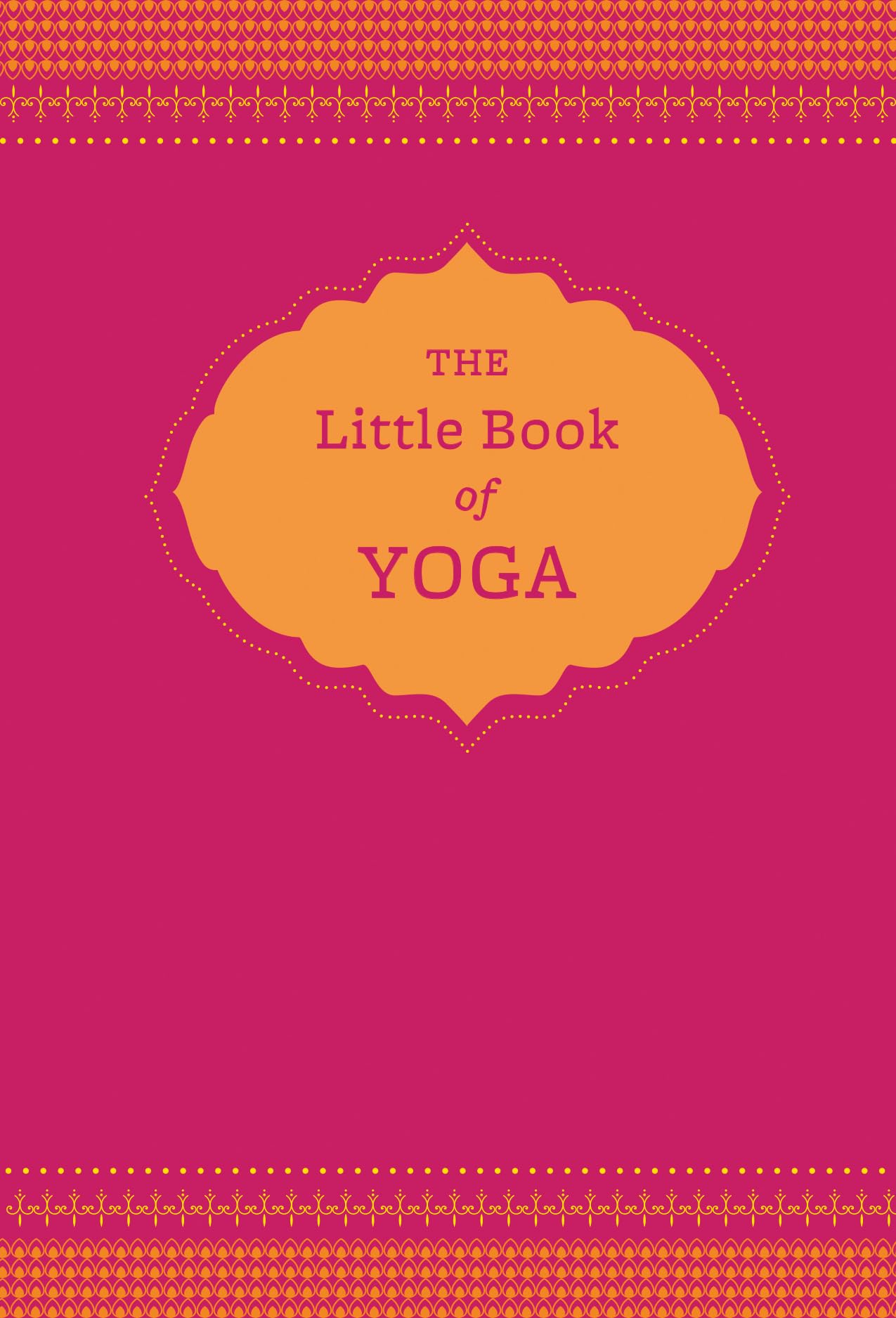 The Little Book of Yoga 9781452129204