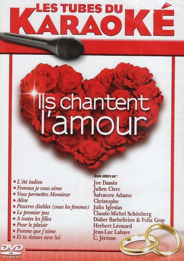 Les tubes du karaoké : Ils chantent l'amour 3596971074173