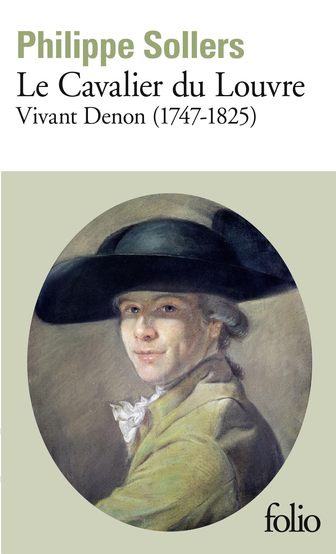 Le Cavalier du Louvre : Vivant Denon, 1747-1825 9782070400461