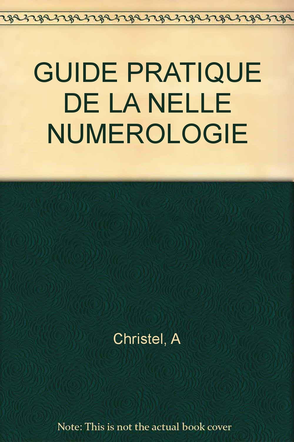 Guide Pratique De La Nelle Numerologie 9782732841663