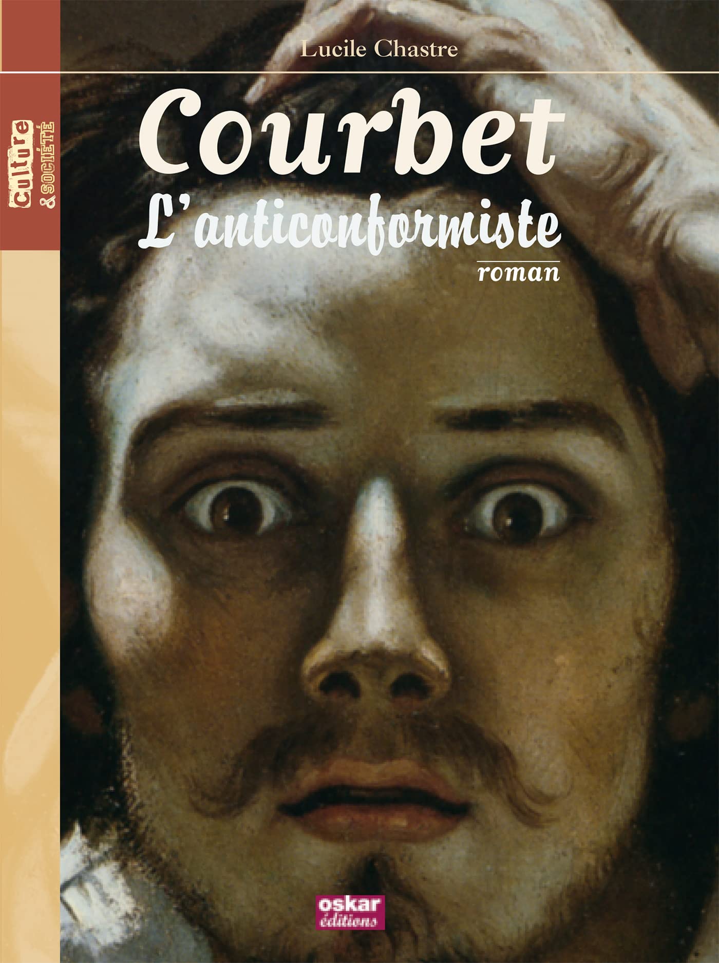 GUSTAVE COURBET-L'ANTICONFORMISME: L'ANTICONFORMISTE 9782350006123