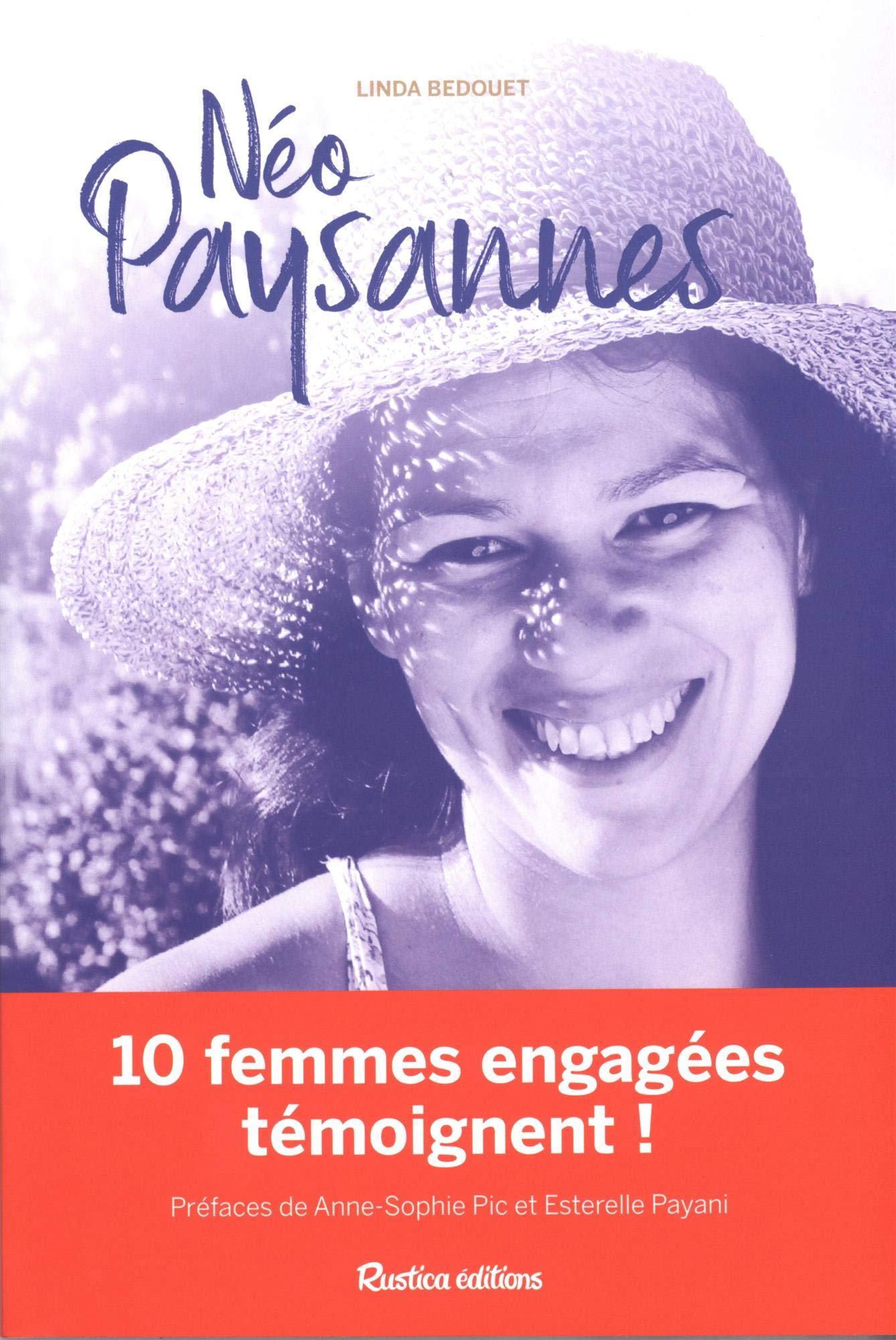 Néo-paysannes: 10 femmes engagées témoignent ! 9782815310703