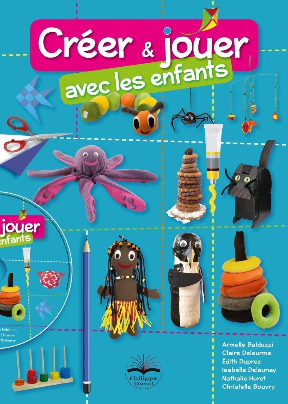 Créer et jouer avec les enfants: Avec le cd de modèles. 9791090398610