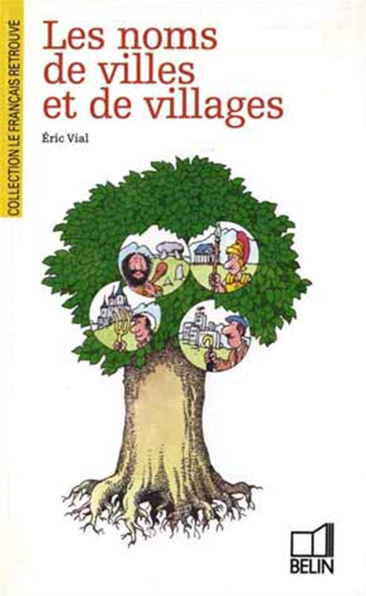 Les noms de villes et de villages 9782701104768