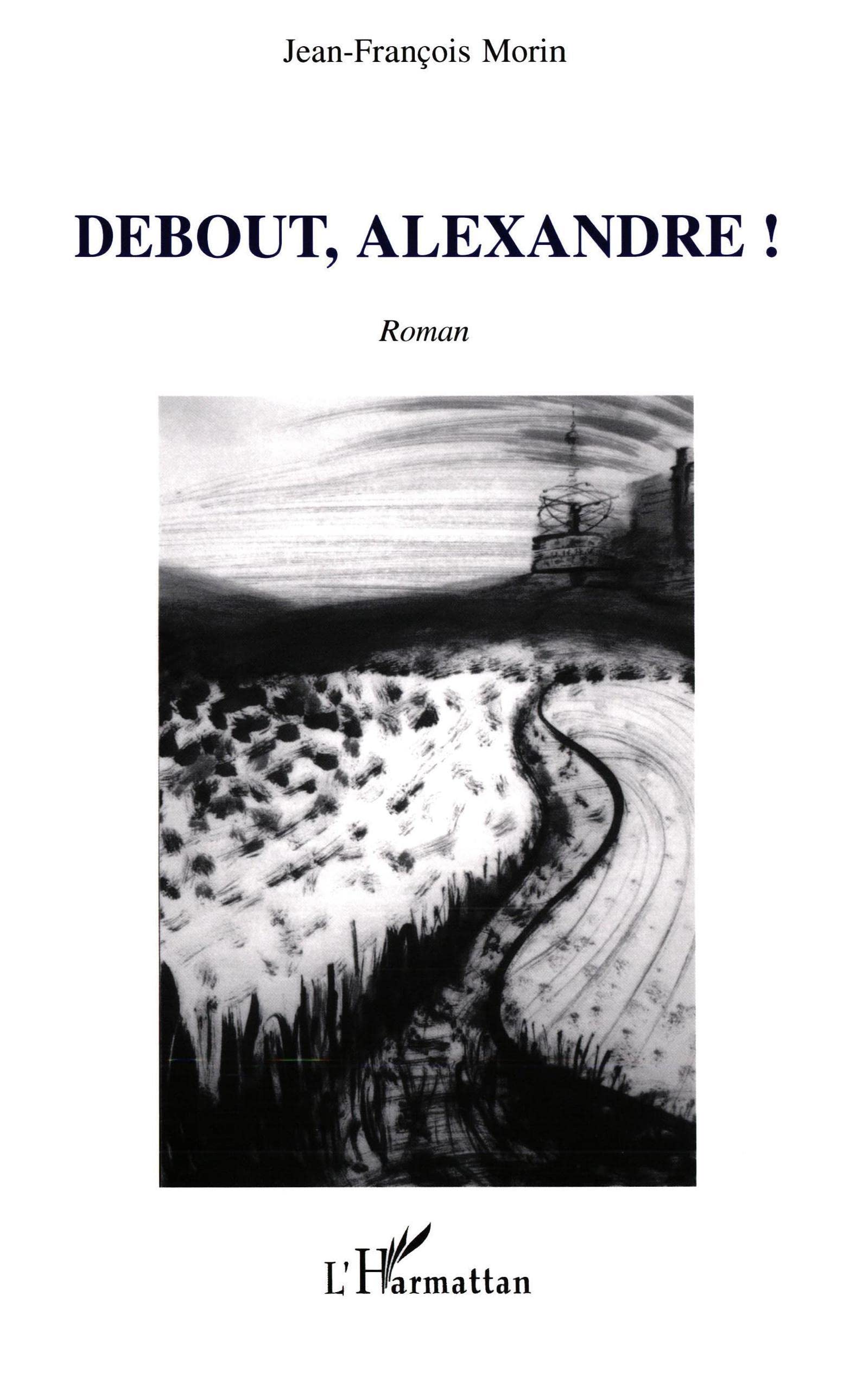 Debout, Alexandre ! 9782747580915