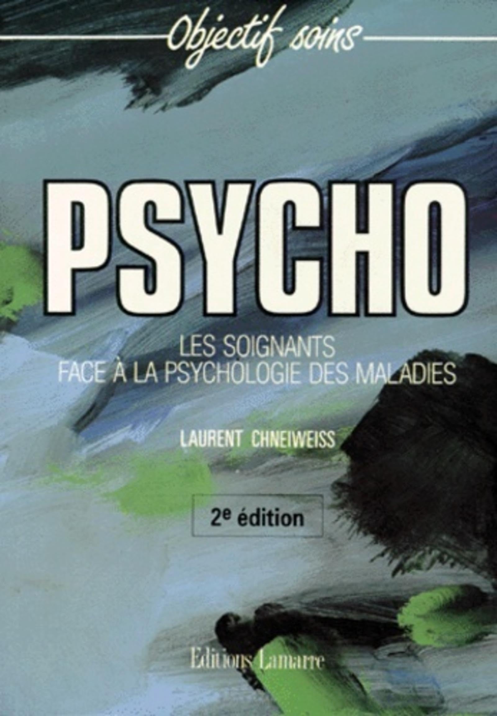 PSYCHO LES SOIGNANTS FACE A LA PSYCHOLOGIE DES MALADES 9782850300653
