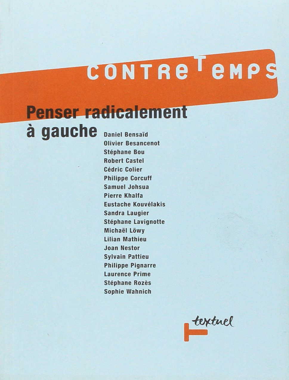Contretemps n° 11 - penser radicalement à gauche 9782845971271