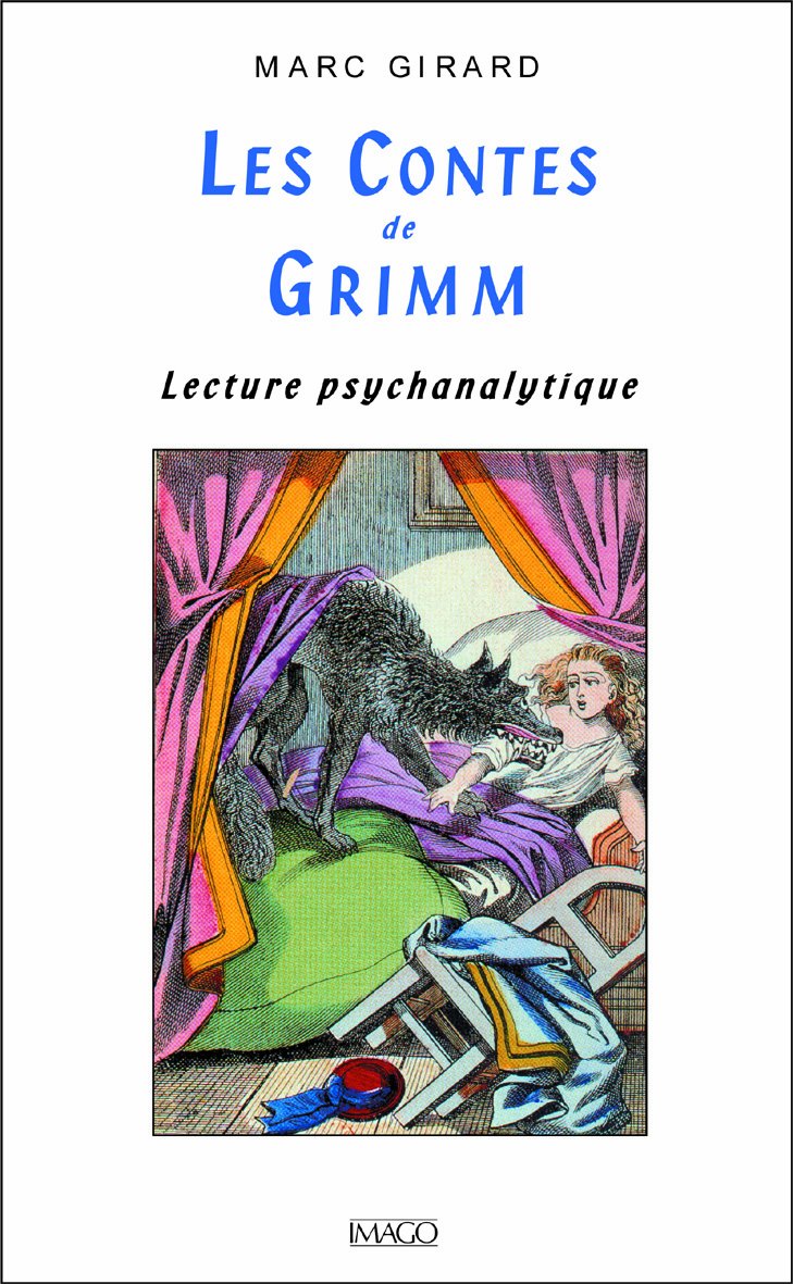 LES CONTES DE GRIMM (2ED): LECTURE PSYCHANALYTIQUE 9782902702633