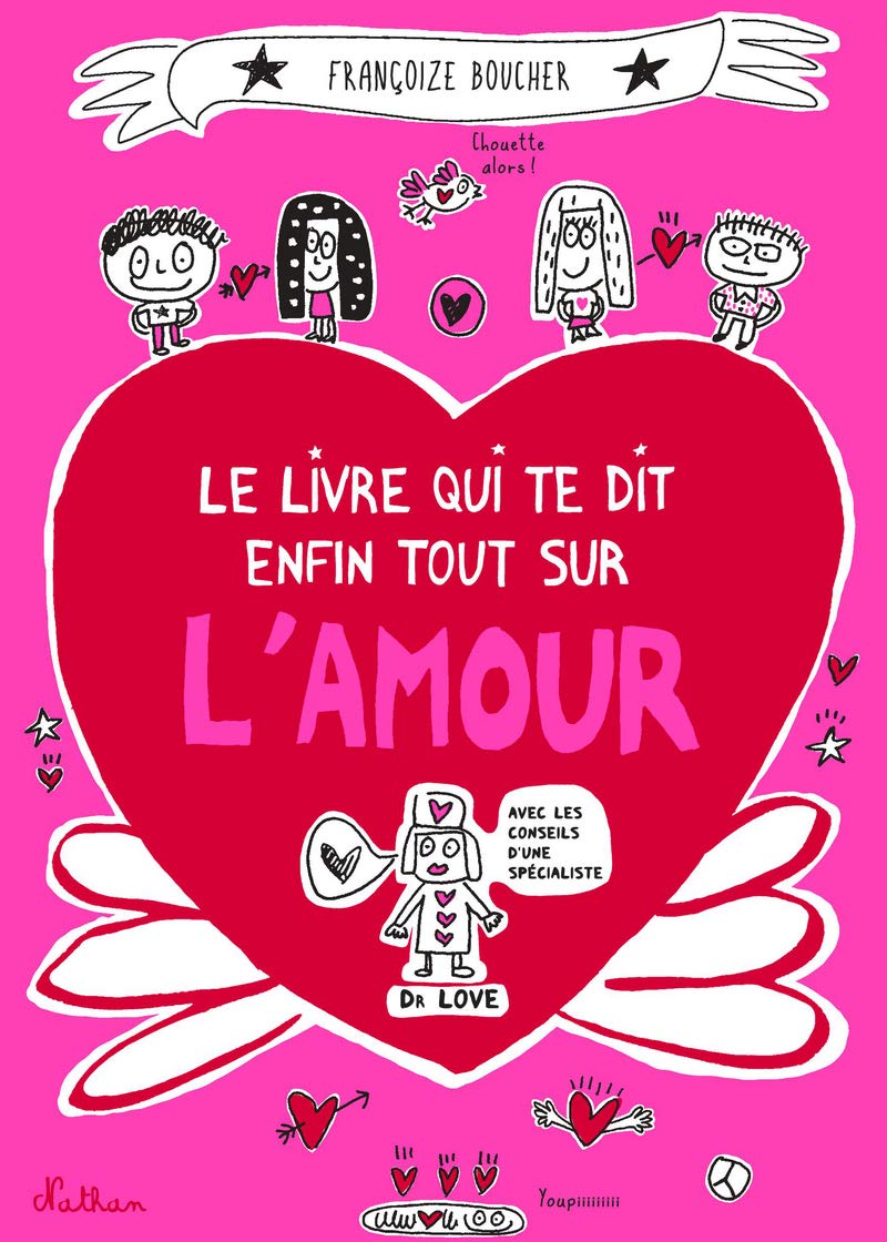 Le livre qui te dit enfin tout sur l'amour 9782092565407