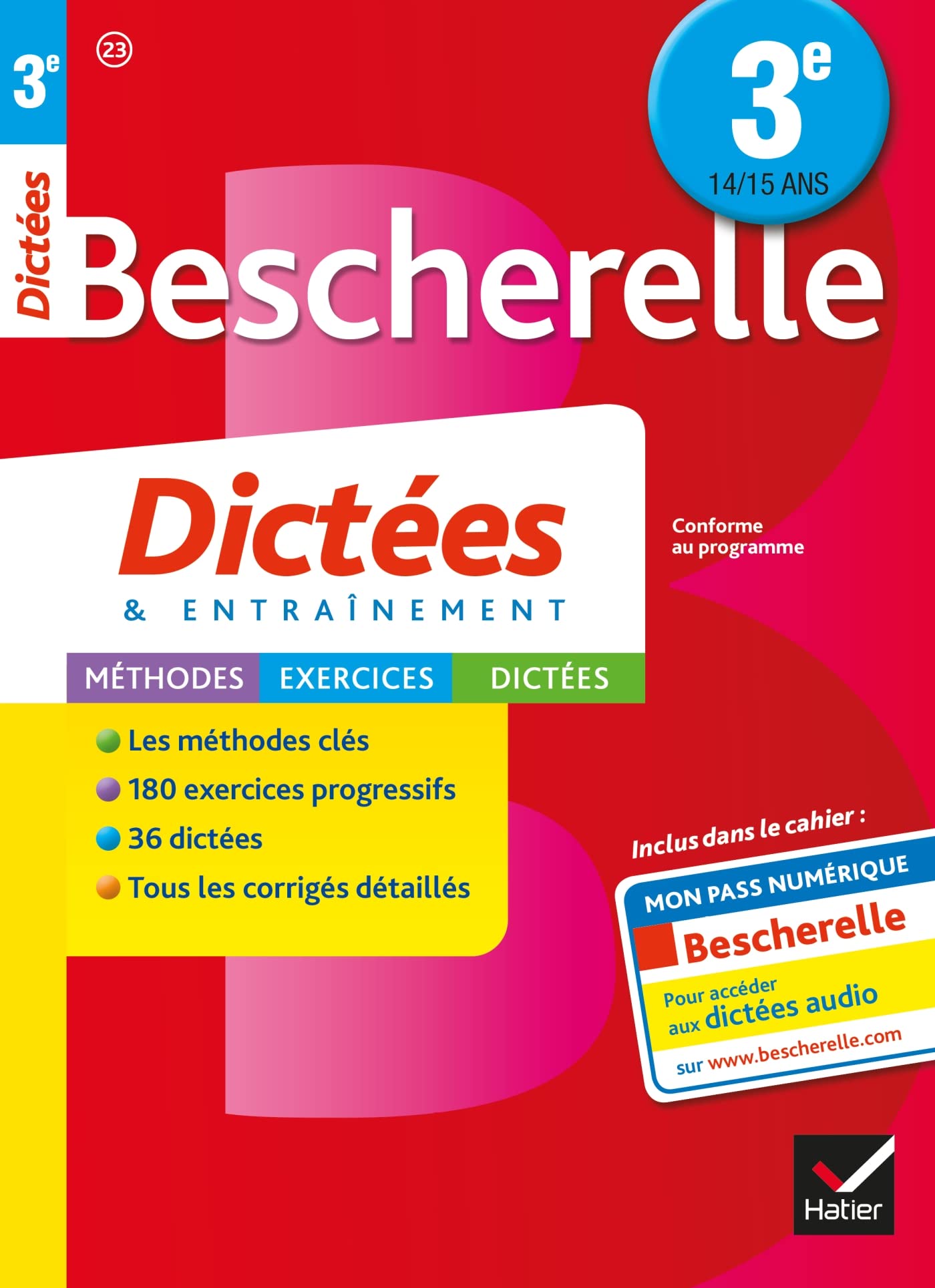 Bescherelle Dictées 3e: cahier d'orthographe et de dictées 9782218991721