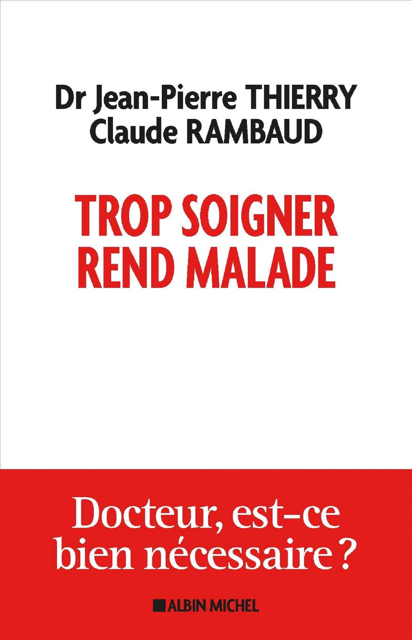 Trop soigner rend malade 9782226324962