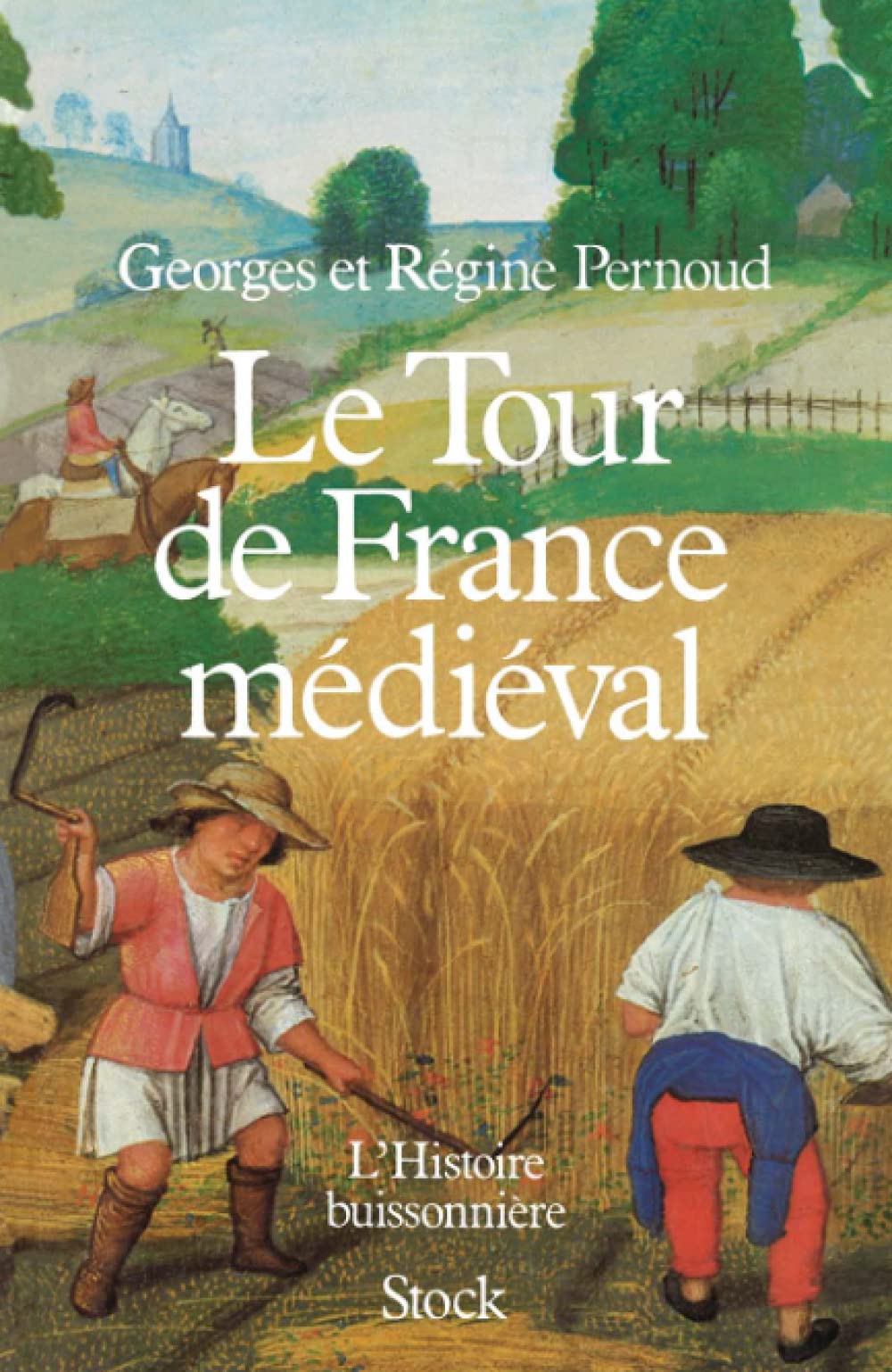 Le Tour de France médiéval 9782234016064