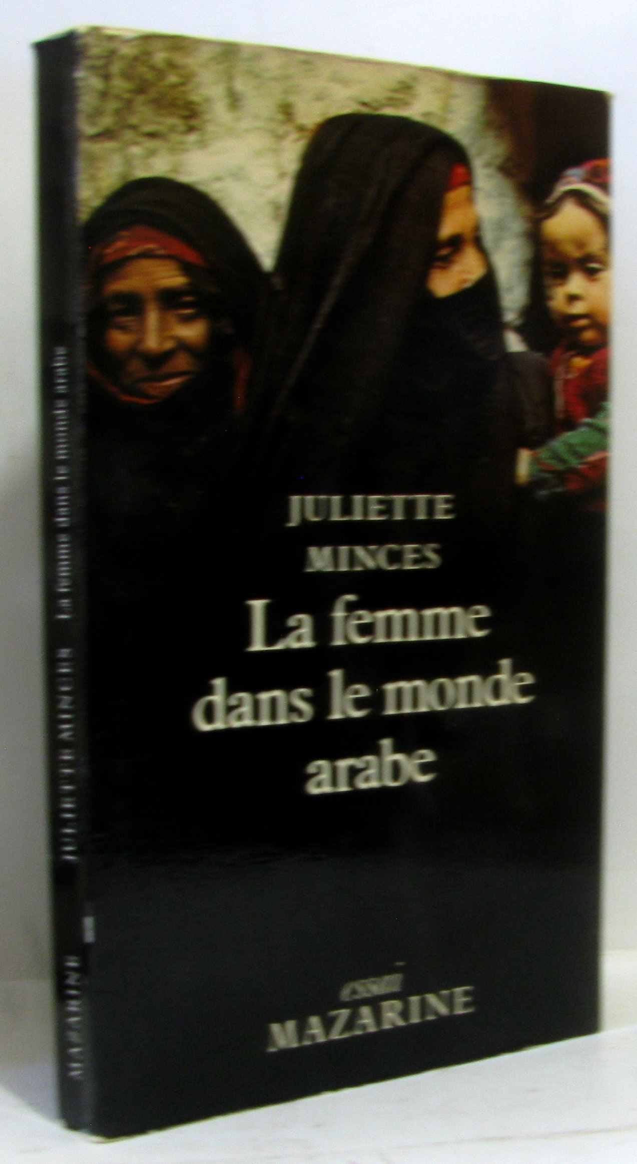 La Femme dans le monde arabe 9782863740446