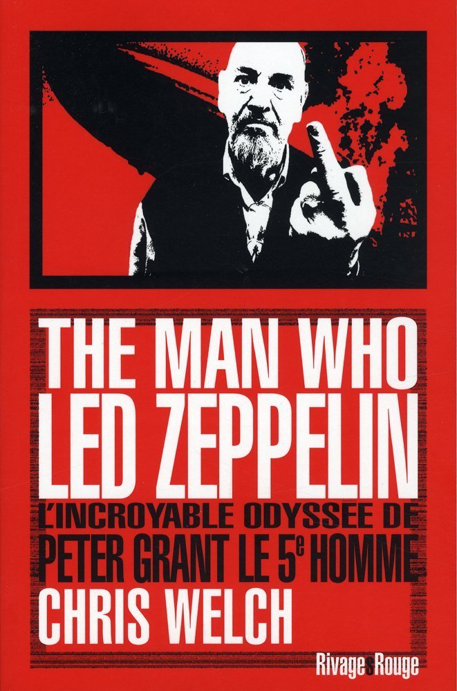 The Man Who Led Zeppelin 9782743620165