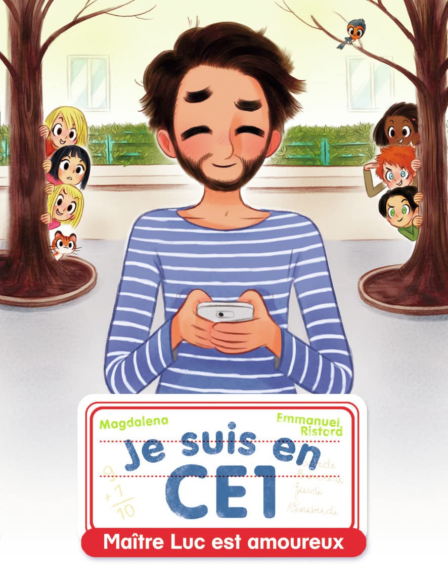 Je suis en CE1 - Maître Luc est amoureux 9782081485693